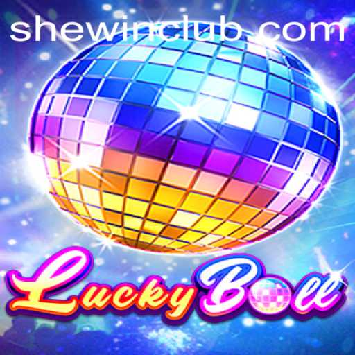 Discover the Exciting World of LuckyBall: A Game Where 'She Win'